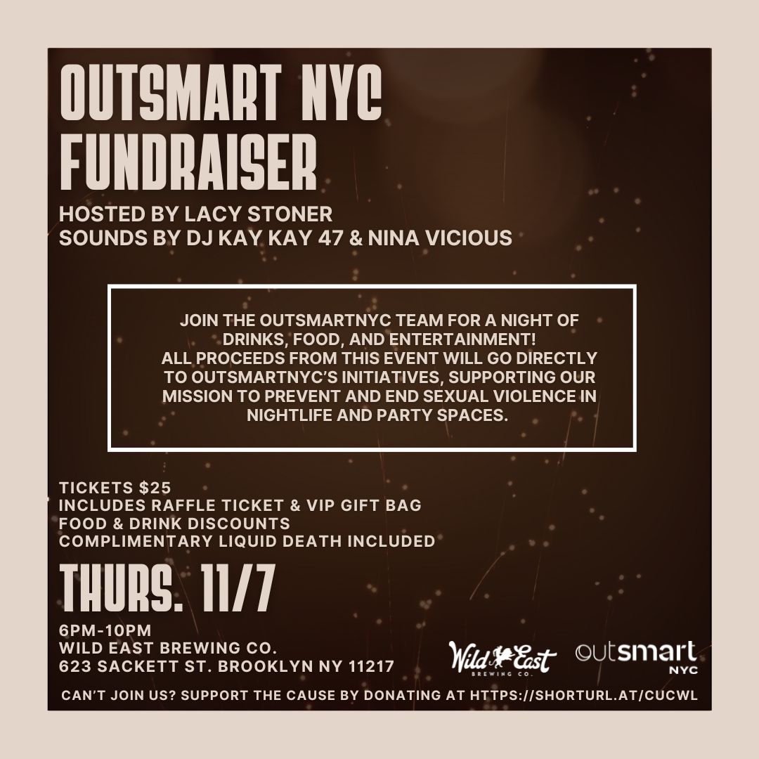 OutSmartNYC's tweet image. Join us for the OutSmartNYC fundraiser to support safer nightlife! 🎉 Enjoy music, entertainment, &amp;amp; more on Thurs. 11/7 from 6pm-10pm at @WildEastBrewing. RSVP now: shorturl.at/aTwaE! 

#OutsmartNYC #WildEastBrewing #Fundraiser