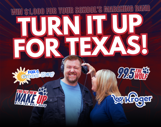 High school marching bands, The Wake Up With The Wolf Show wants to TURN IT UP!

You could win $1,000 for your band! Post a video of your band on any social media and tag 99.5 The Wolf, @krogerdfw, and @gooddayfox4 and use the #TurnItUpForTexas to enter our weekly contest!