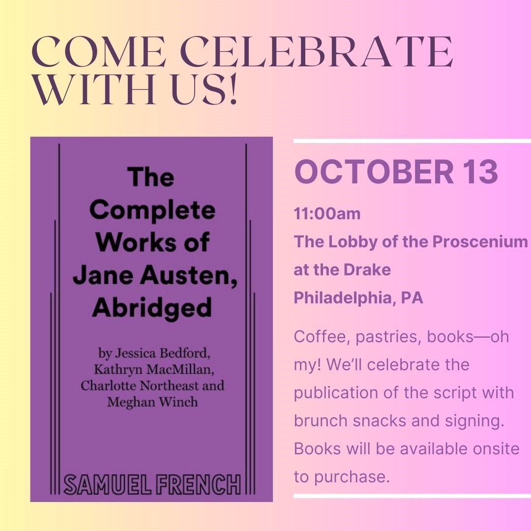 Klehr_Harrison's tweet image. Calling all #JaneAusten fans! The script for The Complete Works of Jane Austen, Abridged was published! Join the playwrights for a #BookSigning in the lobby of the Proscenium at the Drake on 10/13 at 11am. Klehr &amp;amp;
@pmw26
served as #probono counsel for the project. #PhillyArts