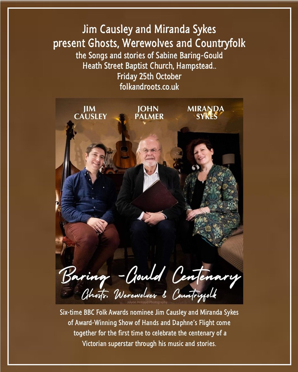 Two weeks today on Friday 25th October join us at Heath Street Baptist Church, #hampstead #London when Jim Causley and Miranda Sykes present Ghosts, Werewolves and Countryfolk - the Songs and stories of Sabine Baring-Gould  - advance tickets via folkandroots.co.uk/jim-causley-an…