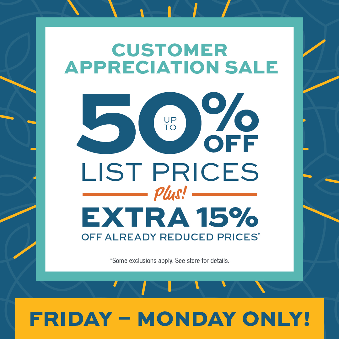 🏆 The BEST discounts for our BEST customers!    

We’re talking about YOU! Shop our biggest discounts of the entire year during our Customer Appreciation Sale! Extra savings on items that rarely go on sale, from Friday, October 11th to Monday, October 14th only!
