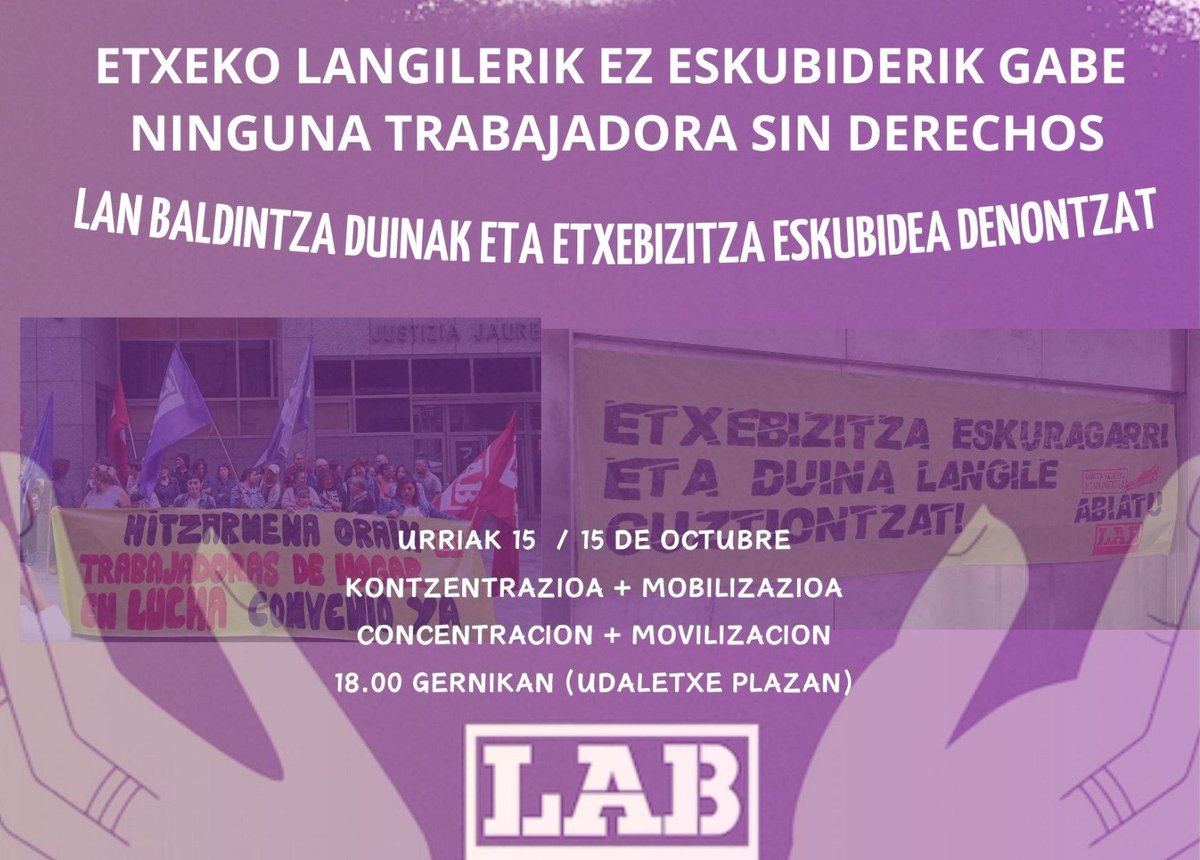 👉Urriaren 15ean, Mendatan interna bezala lan egiten duen etxeko langile bat, bere lan eskubideak exijitzeagaitik, kalean eta etxebizitza barik geratuko da.

🚧Ante el inmovilismo mostrado por las instituciones, el día 15 las trabajadoras de hogar tomaremos las calles de Gernika.