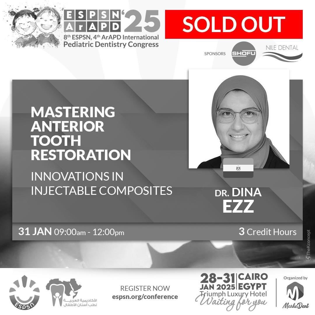 Sold Out
اماكن قليلة متبقية  سارع الآن بالتسجيل 
ESPSN’25 /ArAPD’4 Workshops

 المؤتمر الدولي الثامن للجمعية المصرية لطب أسنان الأطفال وذوي الاحتياجات الخاصة والرابع للأكاديمية العربية لطب أسنان الأطفال (ESPSN’25 /ArAPD’4)
(٢٨-٣١ يناير ٢٠٢٥)
#espsn25 #arapd4