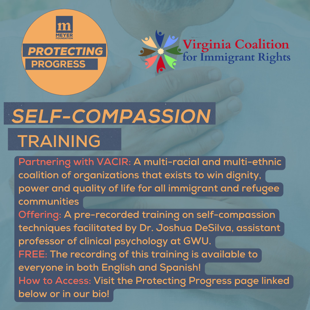 At Meyer, we believe that wellness is an essential part of movement work. That's why we're offering a pre-recorded self-compassion training to everyone! This training was done in collaboration with @VA_Immigrants  and can be accessed at bit.ly/protectingprog….