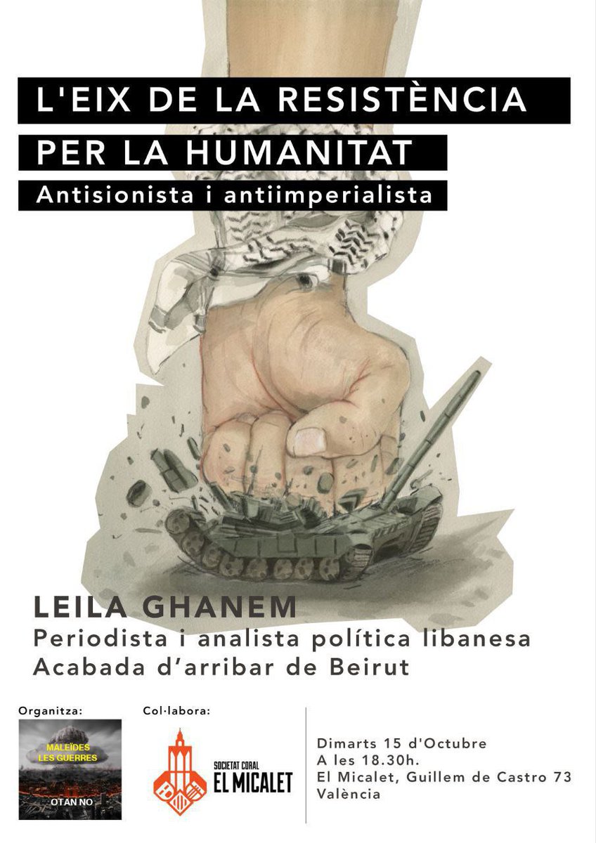🚨 El dimarts 15 d'octubre organitzem un acte en suport de Palestina i el Líban. Serà present Leila Ghanem, periodista i antropòloga libanesa, que acaba d'arribar de la bombardejada Beirut.

🇵🇸🇱🇧L'acte se celebra a les 18h30 en El Micalet, av. Guillem de Castro 73, València.👇👇
