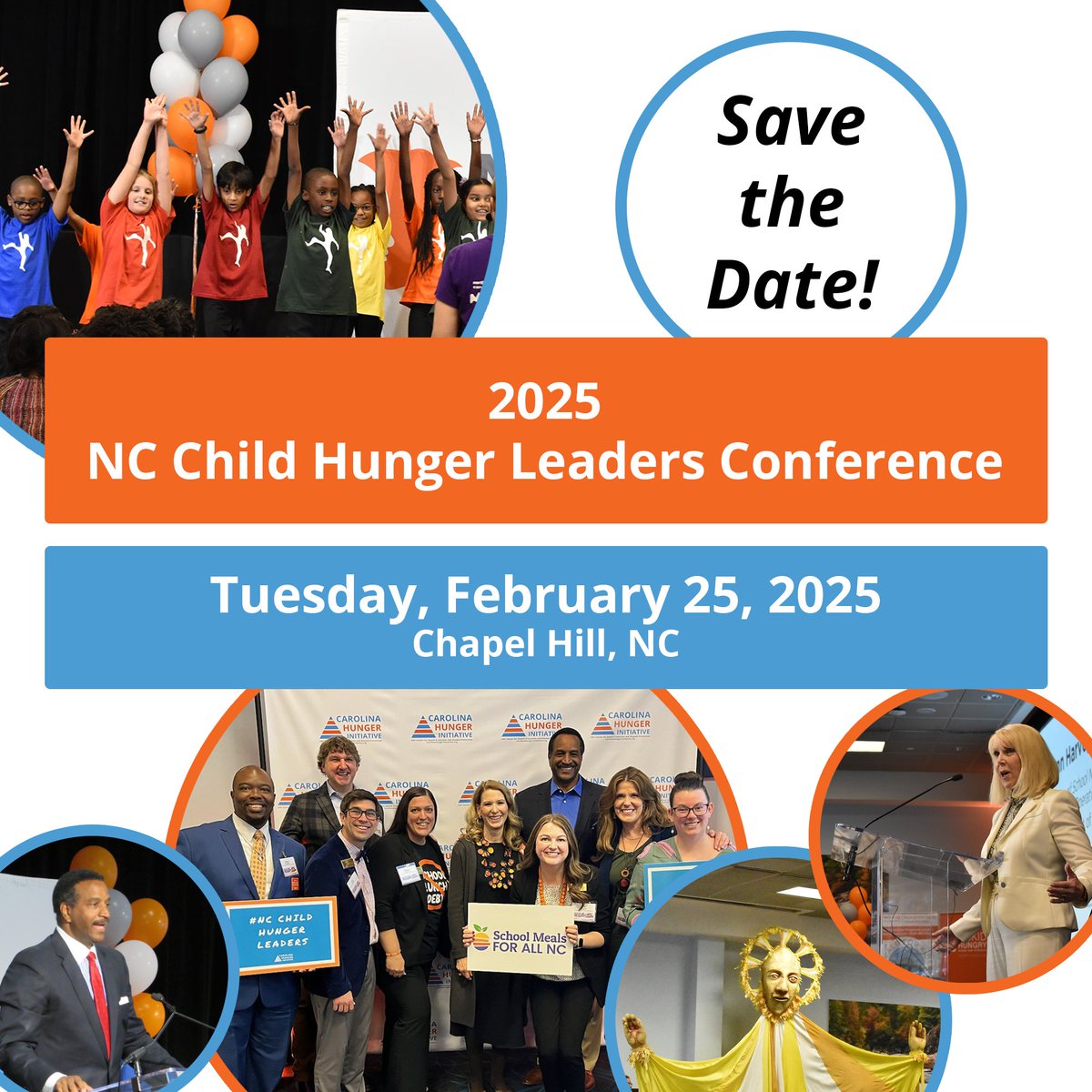 SAVE THE DATE!

The NC CHILD HUNGER LEADERS CONFERENCE returns on Tuesday, Feb. 25, 2025.

This is our 14th day of celebration and inspiration for leaders making healthy food easier to access for kids.

Visit carolinahungerinitiative.org/conference to learn more and register today.