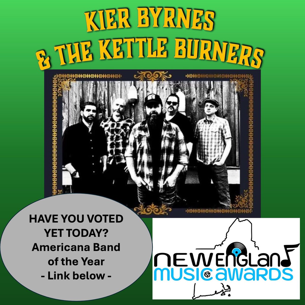 Today is the last day to vote in the New England Music Awards. Please consider voting for Kier Byrnes &amp; The Kettle Burners for “Americana Band of the Year”   nemusicawards.com/vote/