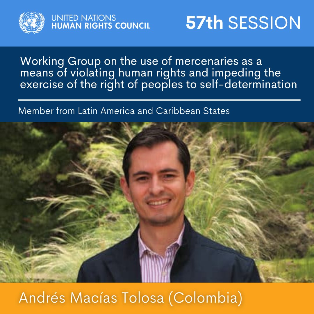 UN_HRC's tweet photo. #HRC57 | The @UN Human Rights Council has appointed Andrés Macias Tolosa (Colombia) to the Working Group on the use of mercenaries as member from Latin American and Caribbean States. https://t.co/j5LJfFn1dn