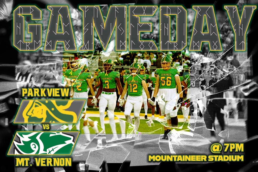 Week 7 GAMEDAY!!
Parkview goes on the road versus State Ranked Mt. Vernon! Vikings are looking to get their 1st win on the road this year!
7:00pm Kickoff. GO VIKINGS🔰
