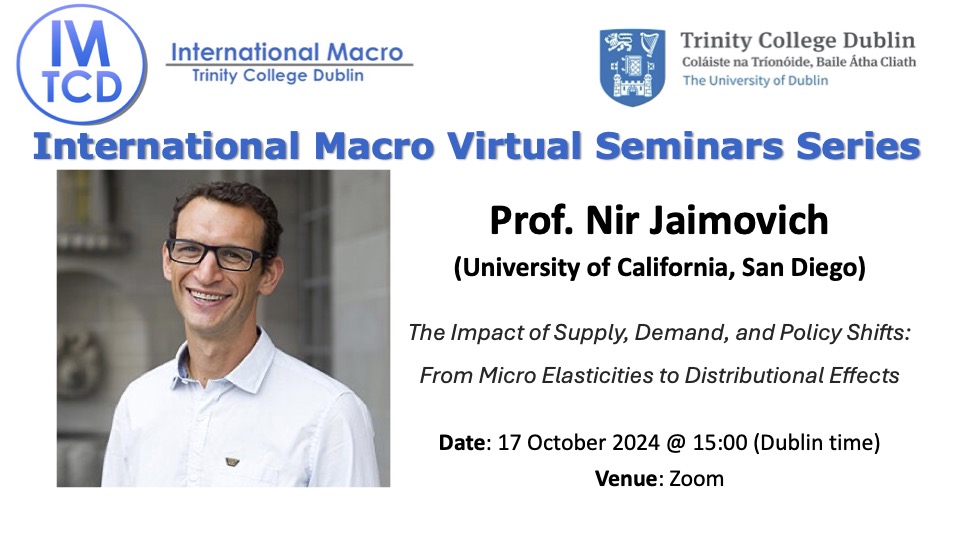 International Macroeconomics (IM-TCD) (@imtcd) on Twitter photo We are delighted to host Prof. Nir Jaimovich (<a href="/UCSanDiego/">UC San Diego</a>) presenting the paper "The Impact of Supply, Demand, and Policy Shifts: From Micro Elasticities to Distributional Effects", at the <a href="/imtcd/">International Macroeconomics (IM-TCD)</a> VSeminar on Oct 17 at 3 pm (Irish time).
๐ Registration: forms.office.com/e/hYhCPCZ2Lp We are delighted to host Prof. Nir Jaimovich (<a href="/UCSanDiego/">UC San Diego</a>) presenting the paper "The Impact of Supply, Demand, and Policy Shifts: From Micro Elasticities to Distributional Effects", at the <a href="/imtcd/">International Macroeconomics (IM-TCD)</a> VSeminar on Oct 17 at 3 pm (Irish time).
๐ Registration: forms.office.com/e/hYhCPCZ2Lp