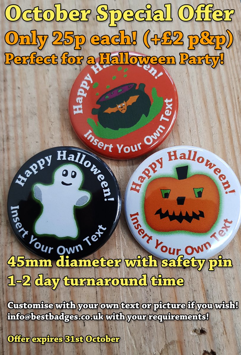 October offer! Halloween party badges just 25p per badge! (+£2 postage).
