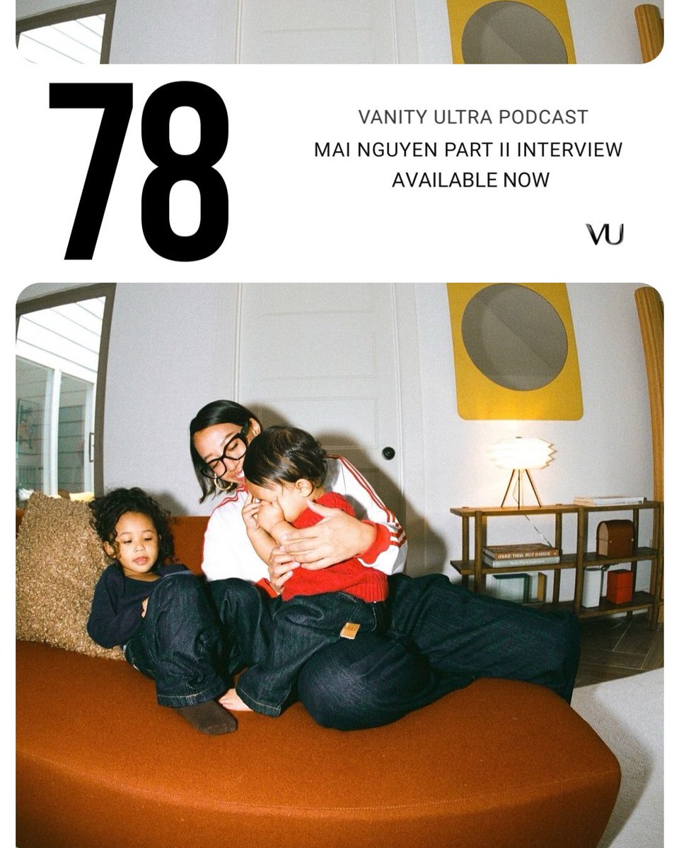 VANITY ULTRA PODCAST EP. 078
MAI NGUYEN PART II INTERVIEW 
<a href="/yellomai/">Mai Nguyen</a> 

AVAILABLE NOW 
LINK IN BIO