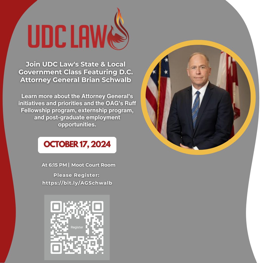 UDCLaw's tweet image. Save the date! Join UDC Law's State and Local Government class featuring D.C. Attorney General Brian Schwalb on Oct. 17 in the Moot Court Room at 6:15 p.m.
Register Here: law.udc.edu/join-d-c-attor…