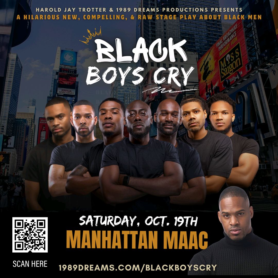 _1989dreams's tweet photo. 🎭 Don't miss "Black Boys Cry" next Saturday in Manhattan! 🌆 Grab your tickets now for an unforgettable show that dives deep into powerful stories and emotions. 🎟️ Get yours today and be part of this incredible experience! #BlackBoysCry #NYCTheater #linkinbio https://t.co/gVivQRByOh