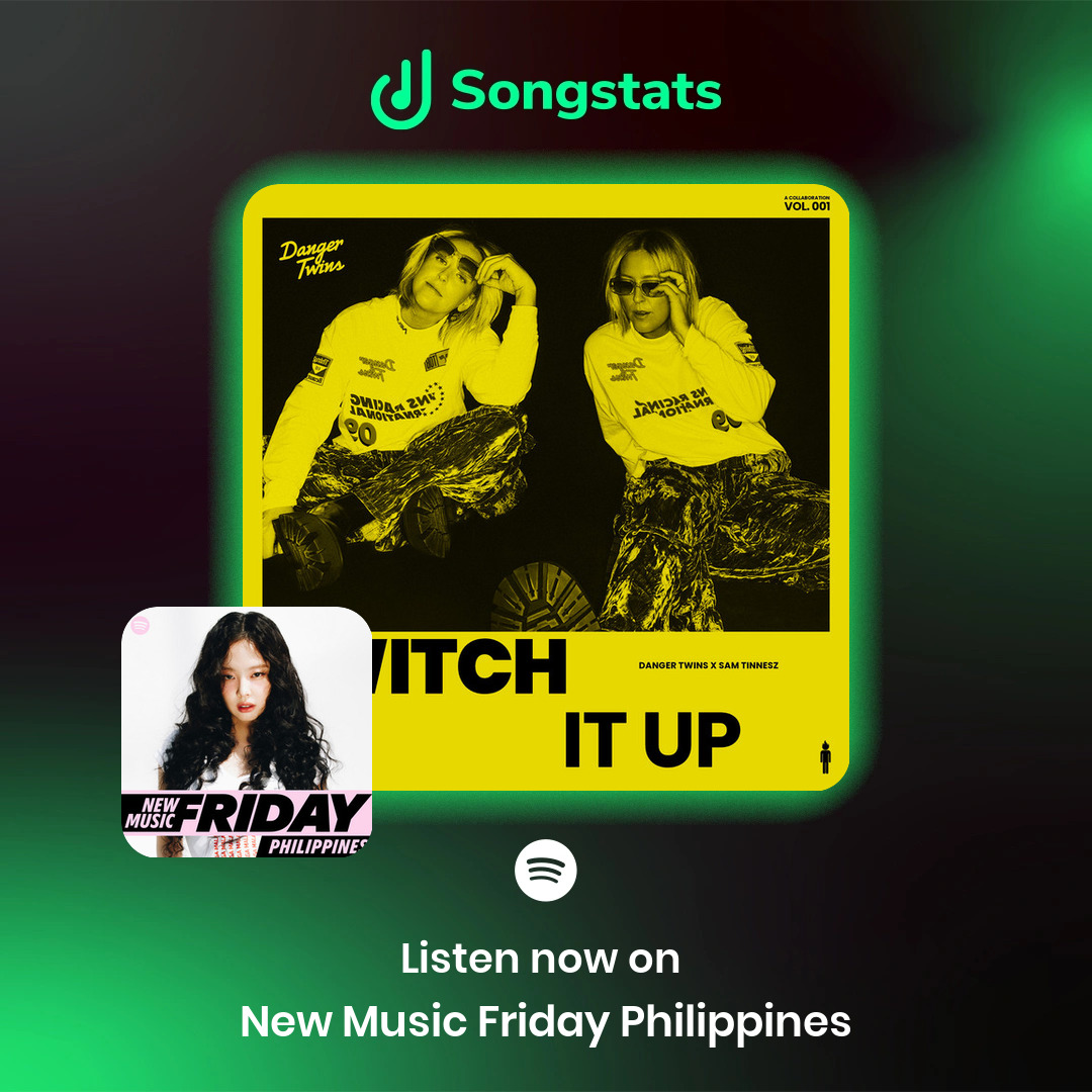 <a href="/DangerTwinsBand/">DangerTwins</a> Woohoo!! Your track "Switch It Up" got added to the editorial playlist 'New Music Friday Philippines' with over 678K Followers on Spotify! Check it out on Songstats.