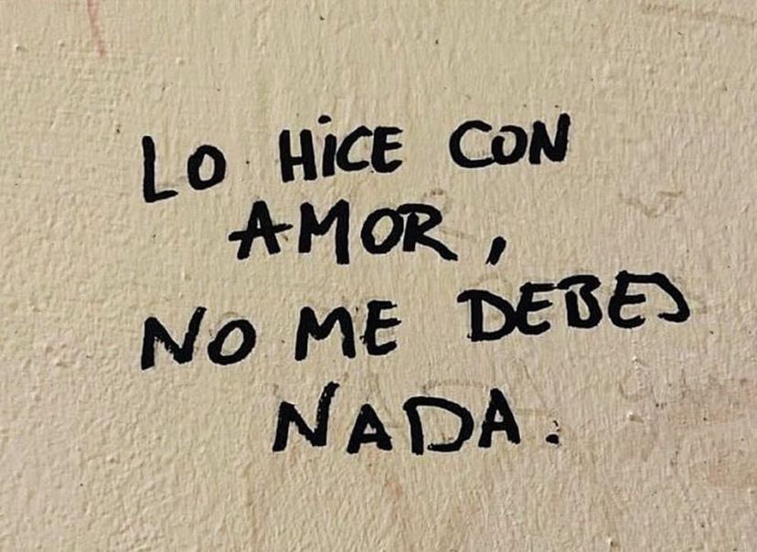 No me debes nada.