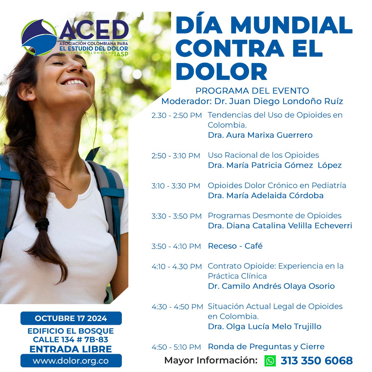 DÍA MUNDIAL CONTRA EL DOLOR - 17 DE OCTUBRE 

 ¡Únete a nosotros en una serie de charlas informativas organizadas por la ACED para conmemorar esta fecha importante a nivel mundial

🗓️ Fecha: 17 de OCT de 2024  
⏰ Hora: 2:30 6:00 PM
📍 Lugar: Edificio el Bosque
📍Cl 134#7B-83