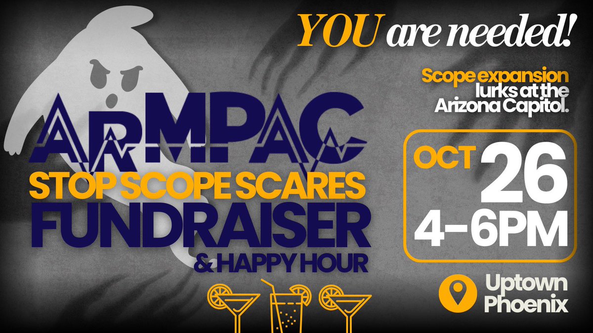 ArizonaMedPAC's tweet photo. 🏛️Arizona’s Sunrise Review process was repealed. Now, only physician advocacy stands between dangerous scope expansions and patient care.  

YOUR SUPPORT is NEEDED! ArMPAC invites you to drink, enjoy appetizers and donate what you can to stand up against ‘scope scares’! https://t.co/dsB7D5NsE1