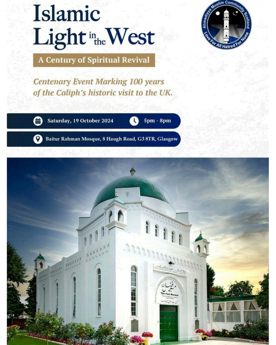 Ahmadiyya Muslims in #Scotland invite you join it's centenary celebration of Fazal Mosque, London’s first mosque. The foundation stone of this historic mosque, situated in Southfields, was laid on 19th Oct 1924

Register your interest for a free ticket at
amcscotland.eventcube.io