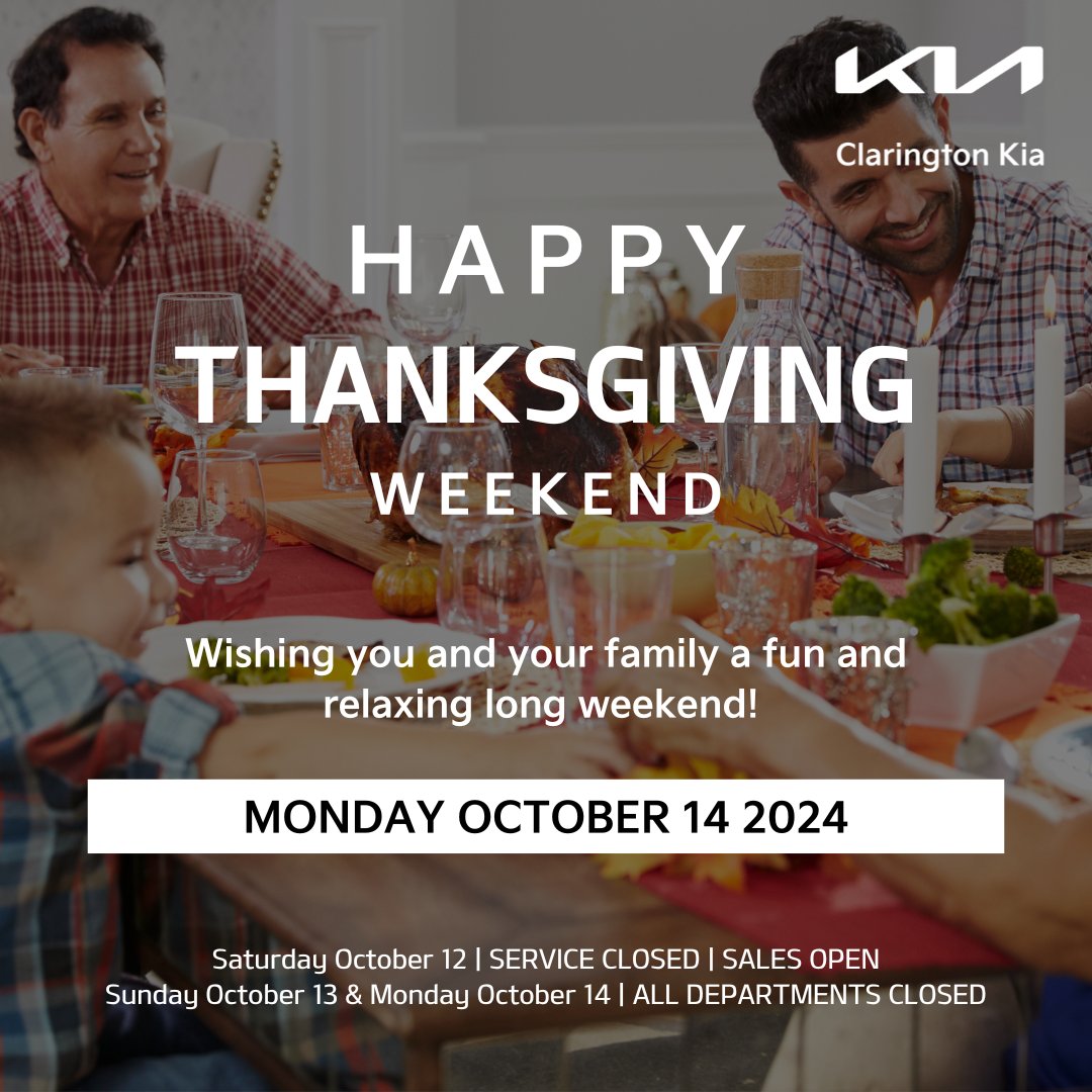 ClaringtonKia's tweet photo. Happy Thanksgiving from Clarington Kia! 
Please note our holiday hours this weekend. Service will be closed on Saturday, and sales will remain open.  All departments will be closed on Monday to celebrate the holiday. Wishing everyone a happy Thanksgiving! https://t.co/NMNoEiQjnD
