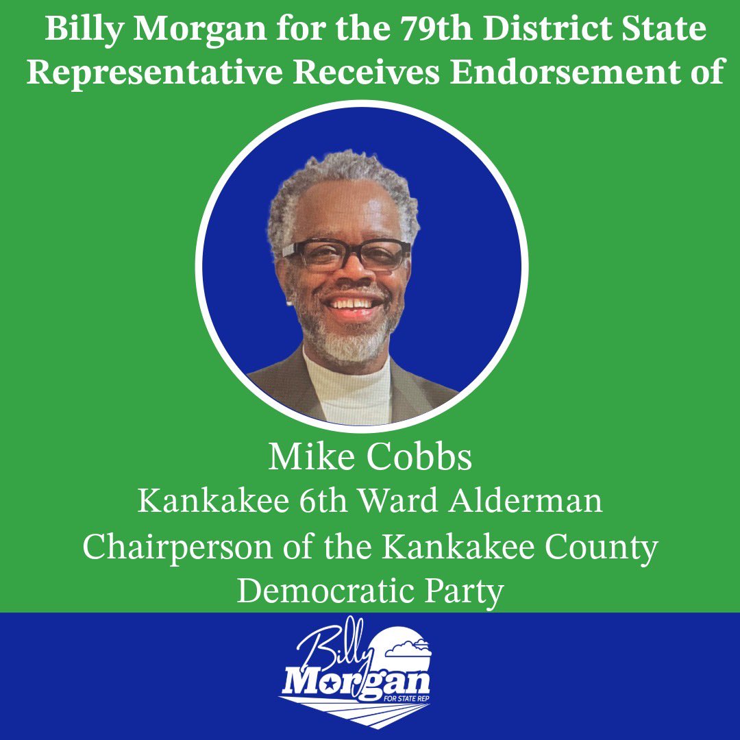 billymorgan4rep's tweet photo. Thank you Kankakee 6th Ward Alderman and Chairperson of the Kankakee County Democratic Party Mike Cobbs for the endorsement. https://t.co/G6fCR0zg3t