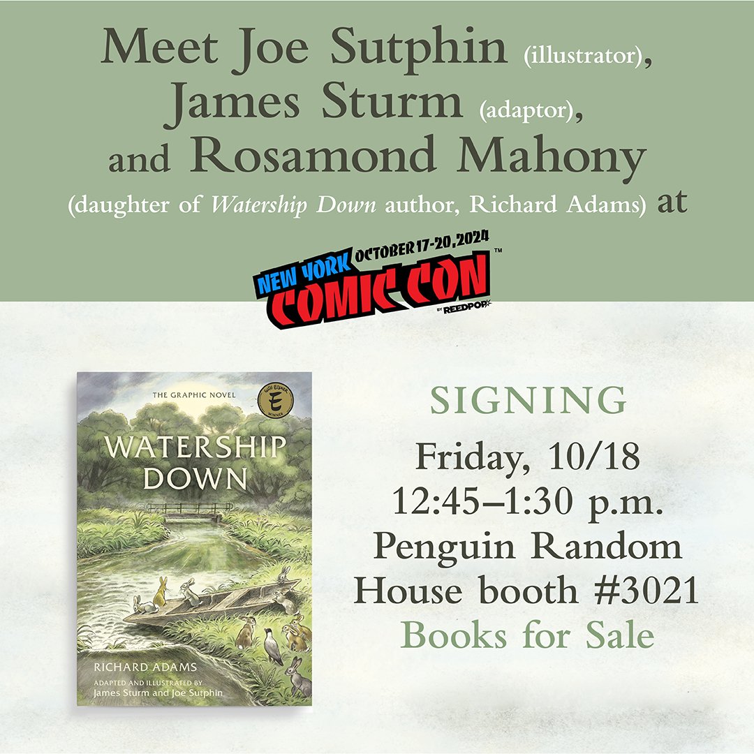 #newyorkcomicon #watershipdown #jamessturm #joesutphin #graphicnovel #eisnerwinner #harveyawardnominee