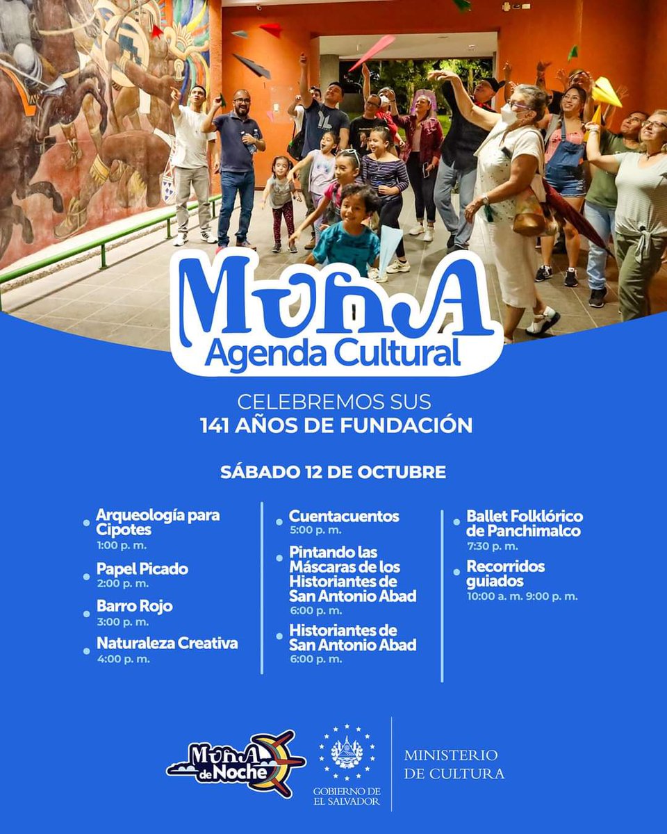 🎉 ¡El Museo Nacional de Antropología (MUNA) cumple 141 años y lo celebraremos en grande contigo! 🎂🎈

Mañana sábado 12 de octubre, disfruta de actividades culturales para toda la familia 🏛️👨‍👩‍👧‍👦.

¡Te esperamos de 1:00 p.m. a 8:00 p.m. para vivir una jornada increible! 🎊