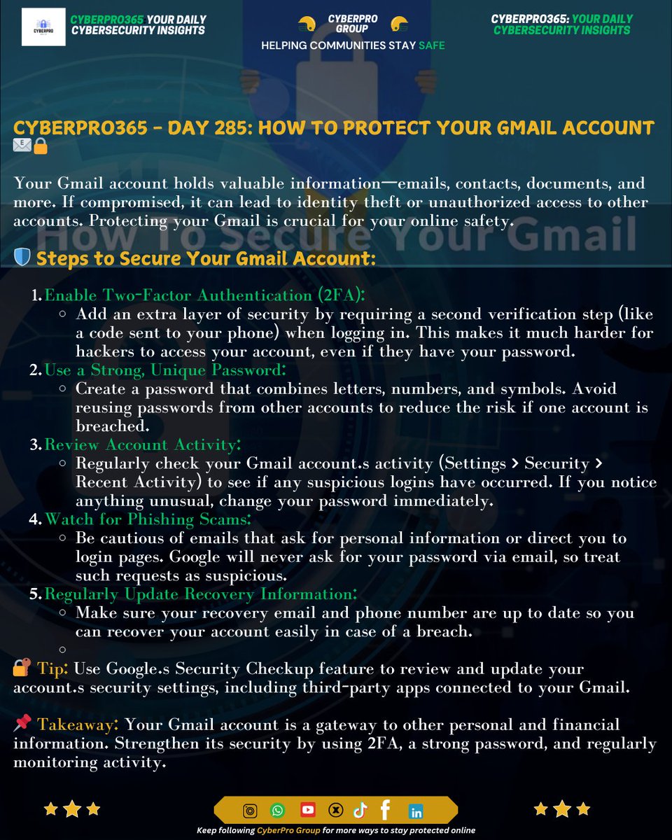 Your Gmail account holds valuable information—emails, contacts, documents, and more. If compromised, it can lead to identity theft or unauthorized access to other accounts. Protecting your Gmail is crucial for your online safety.
#cyberpro365 
<a href="/Cybersec_Rwanda/">National Cyber Security Authority</a> <a href="/SecurityTrybe/">Security Trybe</a>