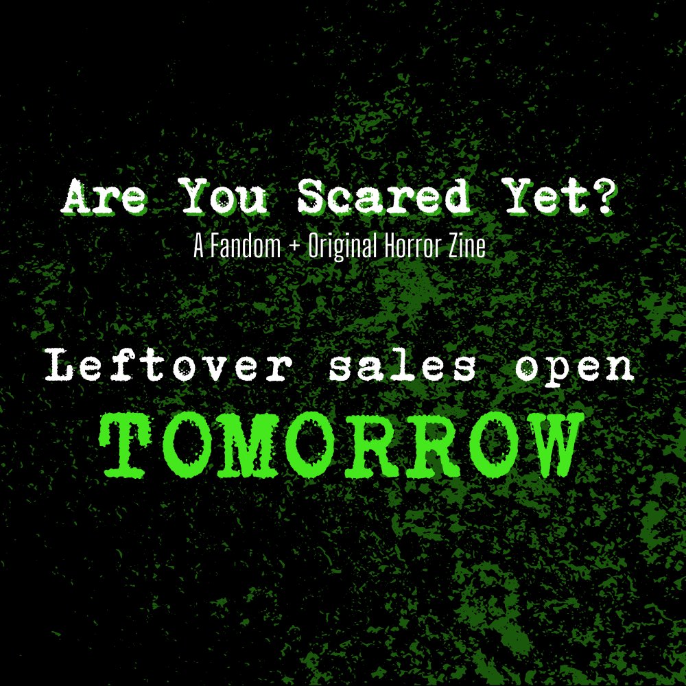 Ready for some scares? Leftover sales open TOMORROW!