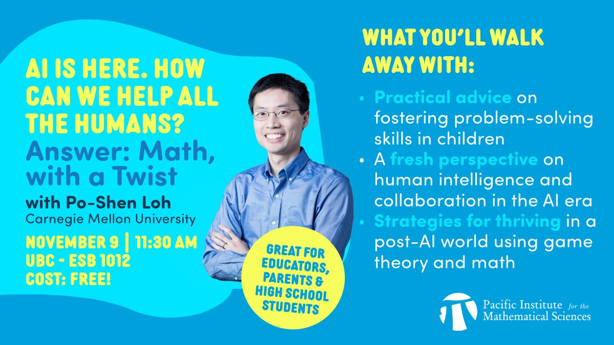 Pacific Institute for the Mathematical Sciences (@pimsmath) on Twitter photo PIMS is excited to welcome back Carnegie Mellon University math Professor <a href="/PoShenLoh/">Po-Shen Loh</a> for a FREE talk tilted "AI Is Here. How Can We Help All the Humans? Answer: Math, With a Twist". 🗓️Nov 9 🕦11:30 AM PT📍UBC, Earth Sciences Building, Room 1012
Educators and parents - this is a PIMS is excited to welcome back Carnegie Mellon University math Professor <a href="/PoShenLoh/">Po-Shen Loh</a> for a FREE talk tilted "AI Is Here. How Can We Help All the Humans? Answer: Math, With a Twist". 🗓️Nov 9 🕦11:30 AM PT📍UBC, Earth Sciences Building, Room 1012
Educators and parents - this is a