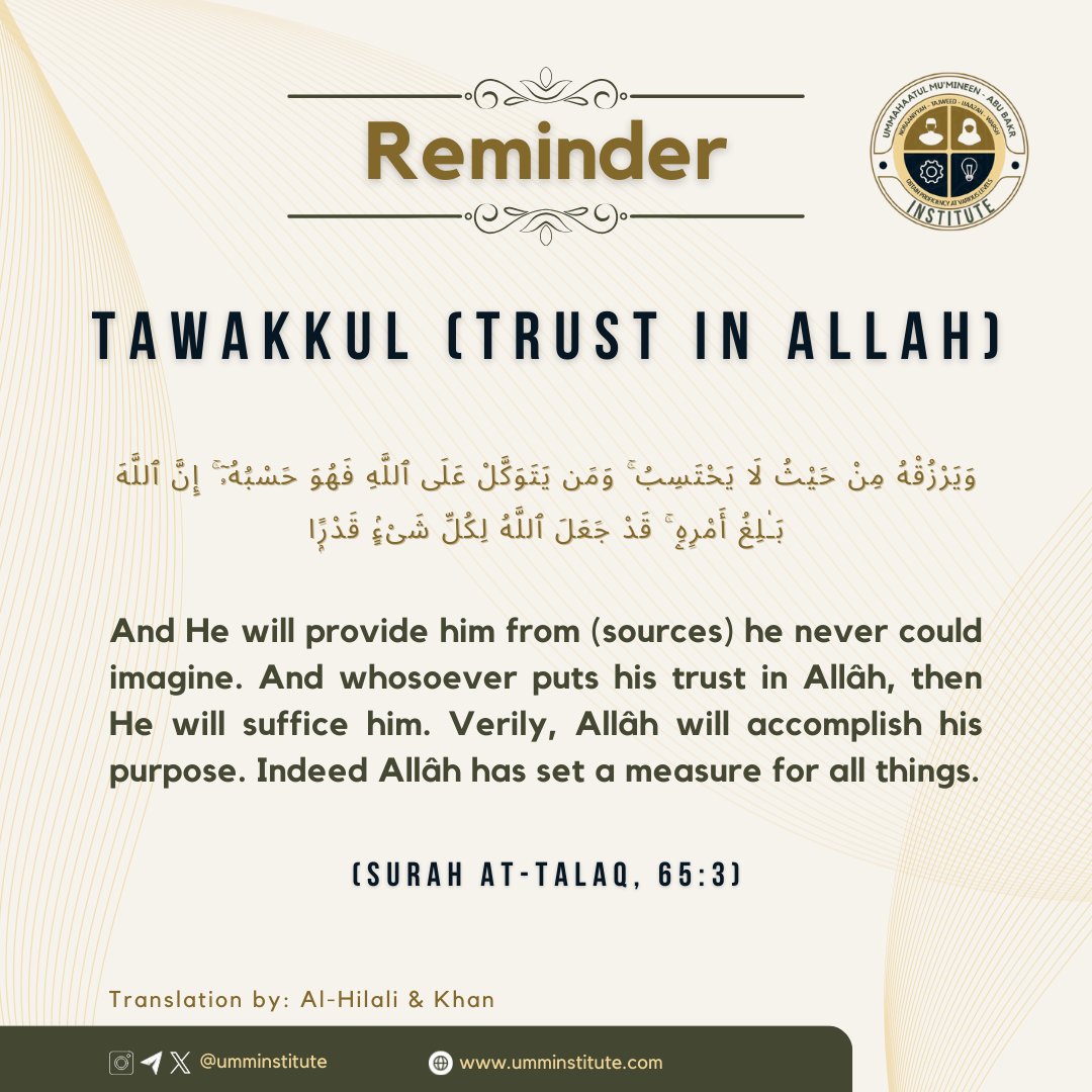 UMMInstitute's tweet photo. ๐คฒ Reminder: Put your Trust in Allah (Tawakkul) ๐คฒ
๐ Trust in Allah, and rest assured that He will handle all your affairs, even from the most unexpected sources. Allah is the best Provider and Planner. ๐
๐ Follow us for more Islamic reminders and benefits!
#UmmInstitute https://t.co/RQygsW08Jg