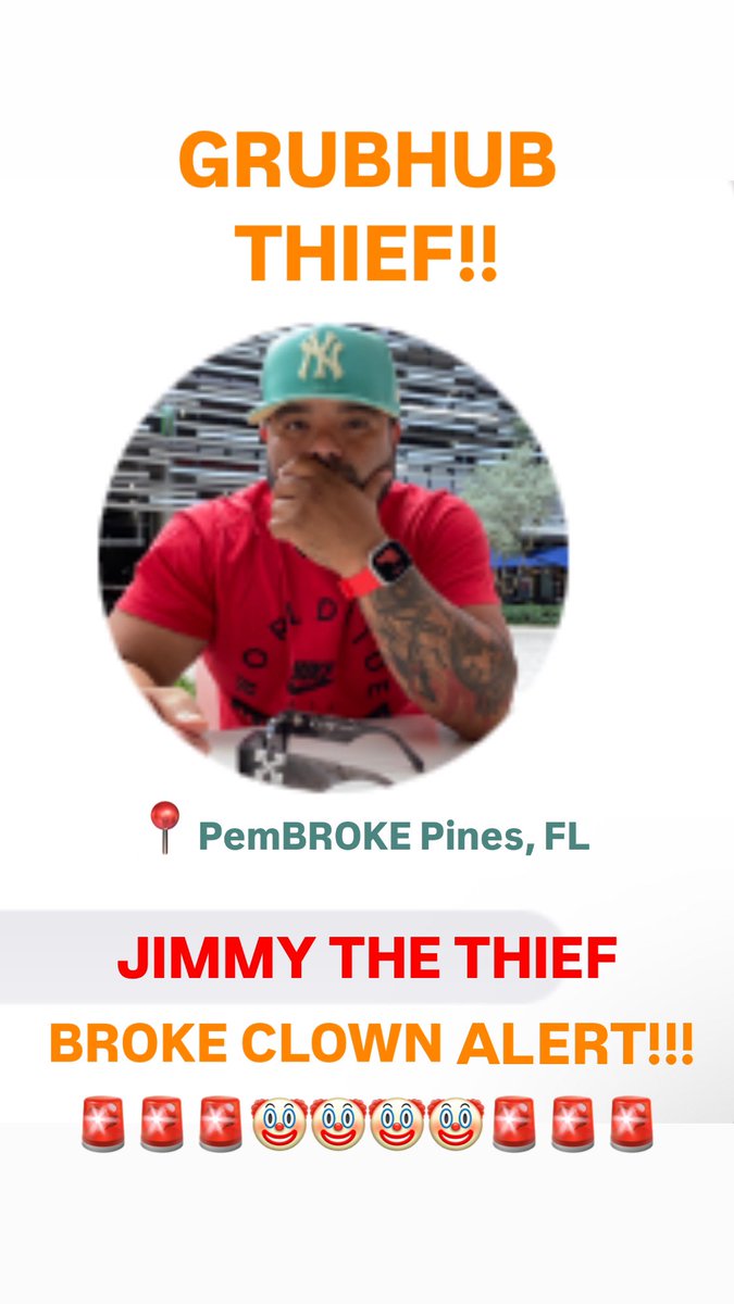 Pembroke Pines, FL! Please be aware of this LowLife LowClass Broke AF Bumb Delivery Clown 🤡 Working <a href="/Grubhub/">Grubhub</a>! He literally waited for an expensive order to steal it! He ignored ALL calls including from the Customer Service Rep! #Loser #GrubHub #GrubHubThief #JimmyPembrokePinesFL