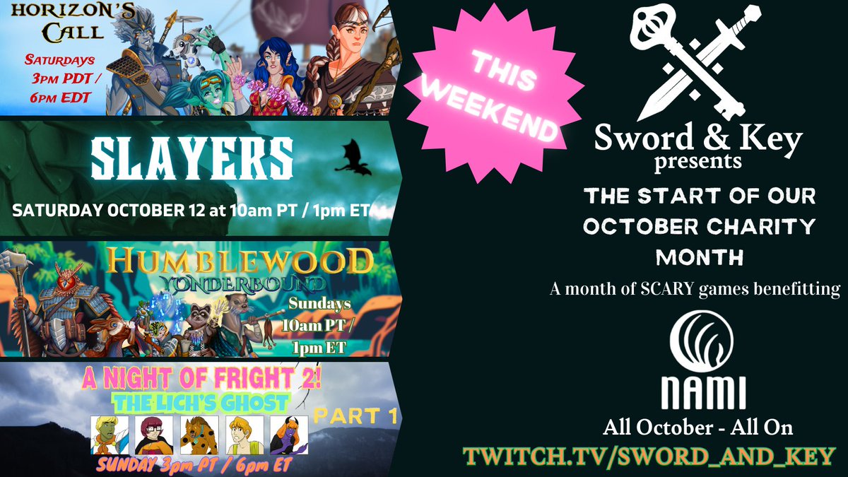 THIS WEEKEND ON SWORD &amp; KEY!
Hope y'all are ready as our October Charity Month begins in full tomorrow with a oneshot of Slayers, followed by Horizon's Call! Then Sunday, Humblewood: Yonderbound returns, followed by A Night of Fright 2: The Lich's Ghost!