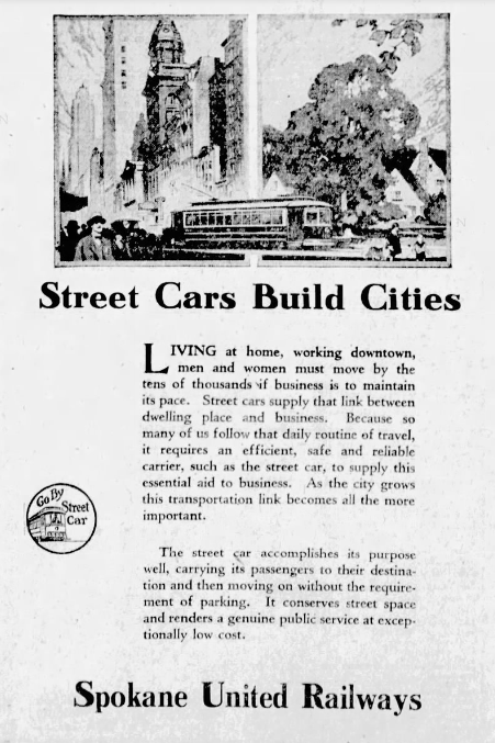 Transit builds cities. "It conserves street space and renders a public service at exceptionally low cost." Spokane Daily Chronicle advertisement, 1926