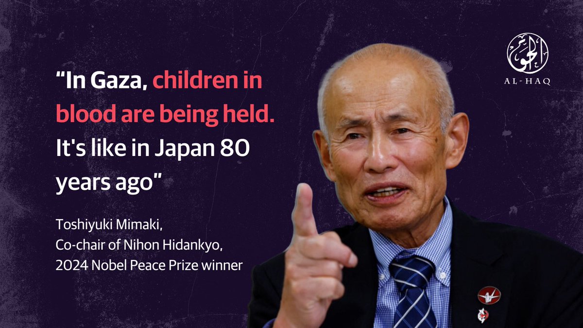 We extend our congratulations to Nihon Hindankyo, a group up of Japanese atomic bomb survivors &amp; winners of the 2024 Nobel Peace Prize. Thank you to Nihon Hindankyo’s co-chair,Toshiyuki Mimaki for remembering Palestinian children in Gaza at this crucial time. #GazaGenocide