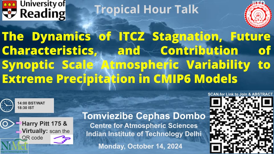 Tomviezibe Cephas Dombo (Ph.D) (@ftomvie) on Twitter photo Tropical Hour Talk at <a href="/UniRdg_Met/">Reading Meteorology</a>. You can scan the QR code to view the joining link and abstract. BST: British Standard Time, WAT: West African Standard Time, IST: Indian Standard Time. <a href="/nimetnigeria/">NiMet</a> <a href="/NCAR_Science/">NSF National Center for Atmospheric Research</a> <a href="/WMO/">World Meteorological Organization</a> <a href="/IPCC_CH/">IPCC</a> <a href="/makrishna/">Krishna AchutaRao</a> Tropical Hour Talk at <a href="/UniRdg_Met/">Reading Meteorology</a>. You can scan the QR code to view the joining link and abstract. BST: British Standard Time, WAT: West African Standard Time, IST: Indian Standard Time. <a href="/nimetnigeria/">NiMet</a> <a href="/NCAR_Science/">NSF National Center for Atmospheric Research</a> <a href="/WMO/">World Meteorological Organization</a> <a href="/IPCC_CH/">IPCC</a> <a href="/makrishna/">Krishna AchutaRao</a>