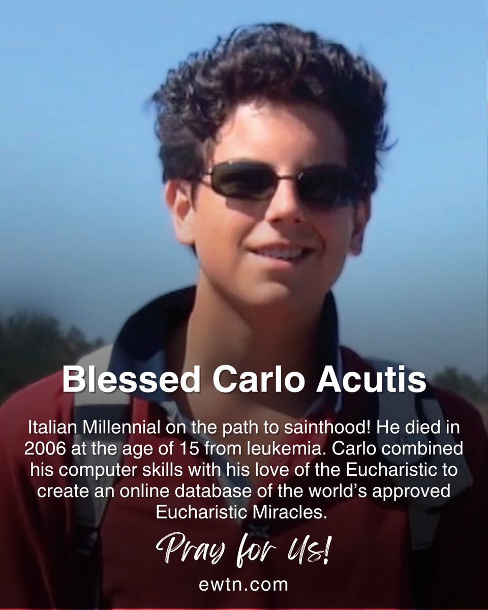 EWTN's tweet photo. TODAY is the feast day of Blessed Carlo Acutis! In the short 15 years of his life, Carlo touched thousands of people with his testimony of faith and deep devotion to the Holy Eucharist.

Blessed Carlo Acutis, pray for us!

Free documentary on Carlo: https://t.co/GdpofqHFAL https://t.co/1eYjVexhRh