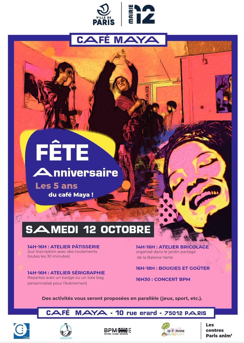 Fête des 5 ans du café Maya ce samedi 12/10 ! 🎂
14h-16h30
- atelier pâtisserie 
- atelier bricolage
- atelier sérigraphie sur tote-bags
- Atelier bages par les 12 Sourires 
- Jeux du Périscope 
- Animations sportives

16h30-18h
- Goûter + bougies 
- Concert de BPM 

#paris12