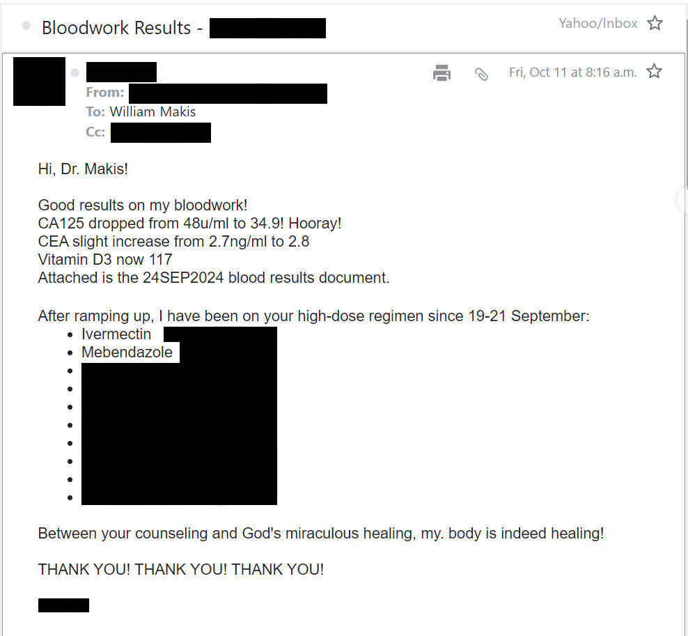 MakisMedicine's tweet photo. IVERMECTIN and MEBENDAZOLE Testimonial in a patient with Advanced Ovarian Cancer.

3 weeks of high dose regimen results in CA125 cancer marker drop of 30%!

Ovarian cancer is very responsive to Ivermectin but people forget about Mebendazole (FDA approved version of Fenbendazole). (Hint: combine them)

We hit this cancer hard and have it on the run 3 weeks in!

As more success stories come through (and there are going to be many), you're going to see me attacked by bigger accounts and more familiar names.

It's already started. And you know why.

Ignore them.