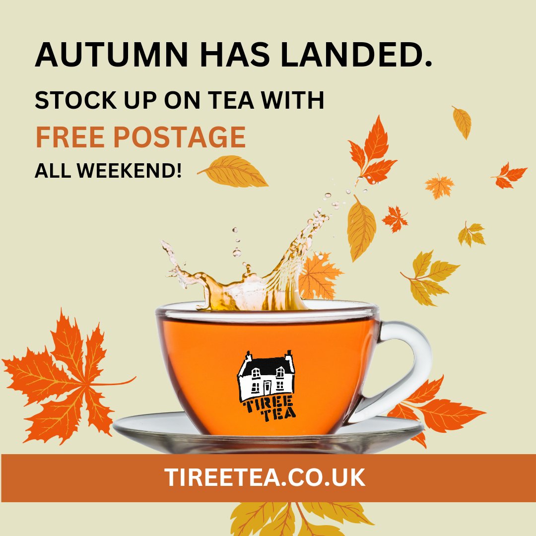 🍂 It's a bit brrr.... And there is nothing better than a nice warm cuppa on a cold day, so we’ve got FREE postage on tireetea.co.uk all weekend to make sure your cupboards are well-filled with our tasty teas…

FREE postage is available automatically on all UK orders.