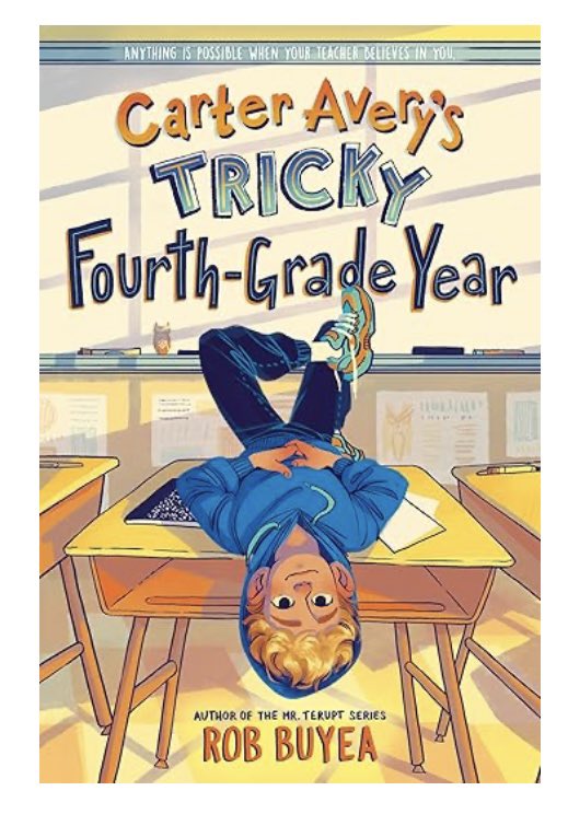 #bookaday Carter Avery’s Tricky Fourth-Grade Year <a href="/RobBuyea/">Rob Buyea</a> Loved, loved this. Carter is fidgety, has Ms Krane who can handle him &amp; does some cool things to help him.She goes on maternity leave, a new sub comes in, and so much happens. ⭐️⭐️⭐️⭐️⭐️