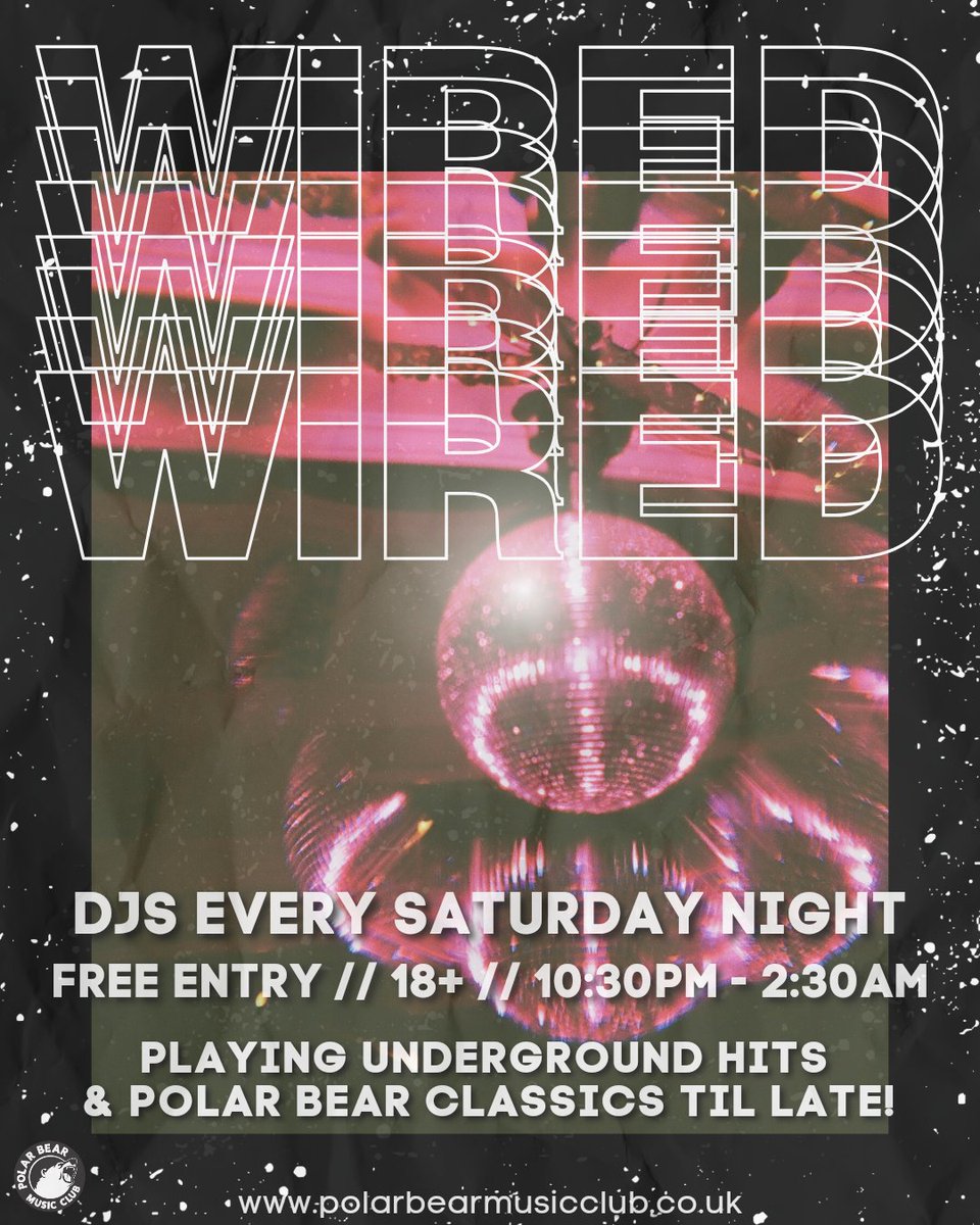 PolarBearRoars's tweet image. W I R E D ! 🪩
DJs EVERY SATURDAY NIGHT AT POLAR BEAR
 
➳ FREE ENTRY // 18+
➳ 10:30PM - 2:30AM

PLAYING A MIX OF UNDERGROUND HITS AND POLAR BEAR CLASSICS TIL LATE!

#hull