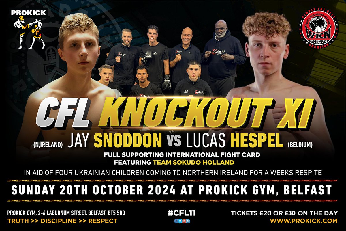 prokick's tweet photo. CFL XI - Snoddon (N,Ireland) vs. Hespel (Belgium), plus four amazing Dutch fighters from Sokudo Gym! Come join us for an exciting afternoon of International K-1 Kickboxing in Belfast at #ProKickGym Sunday October 20th. β we canβt wait to see you there! https://t.co/s36qTnLOyC