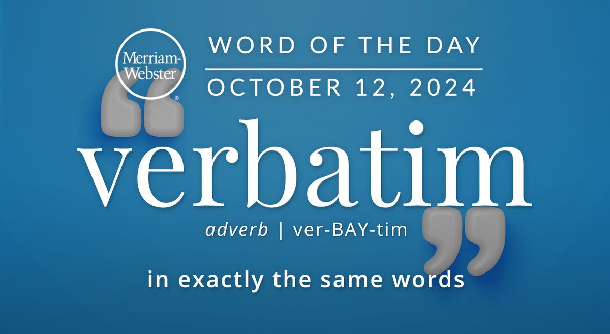 The #WordOfTheDay is ‘verbatim.’ 
ow.ly/EOKa50TJgzZ