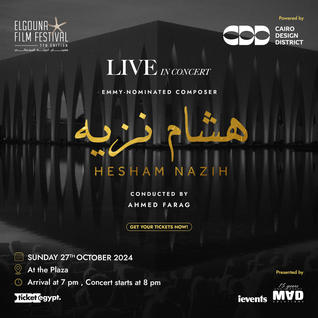 Hesham Nazih live at El Gouna Film Festival! Don’t miss this epic night on October 27 with a full orchestra. Get your tickets now!

 هشام نزيه في مهرجان الجونة السينمائي! لا تفوتوا هذه الليلة الرائعة مع أوركسترا كاملة.  احجزوا تذاكركم الآن!
ticketegypt.venflare.com/events/a83801c…