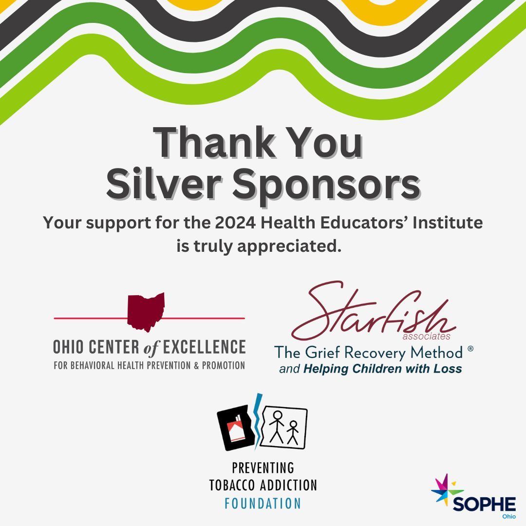 We want to share our appreciation to our Silver Level sponsors of the 2024 Health Educators' Institute. Ohio Center of Excellence for Behavioral Health Prevention &amp; Promotion, Starfish Associates &amp; Preventing Tobacco Addiction Foundation.
We truly appreciate your generous support