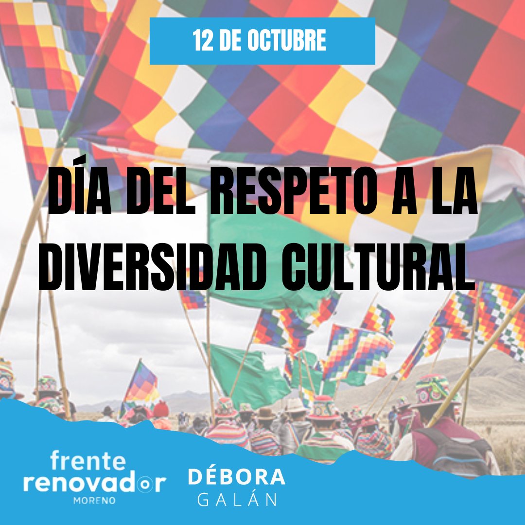 FRMoreno_'s tweet photo. 12 de octubre || Día del Respeto a la Diversidad Cultural.  

 Se conmemora el reconocimiento y la defensa de los derechos de la vasta pluralidad de tradiciones culturales que conforman la identidad de nuestro país. 

 #Diversidadcultural https://t.co/w1wrLwb1s1
