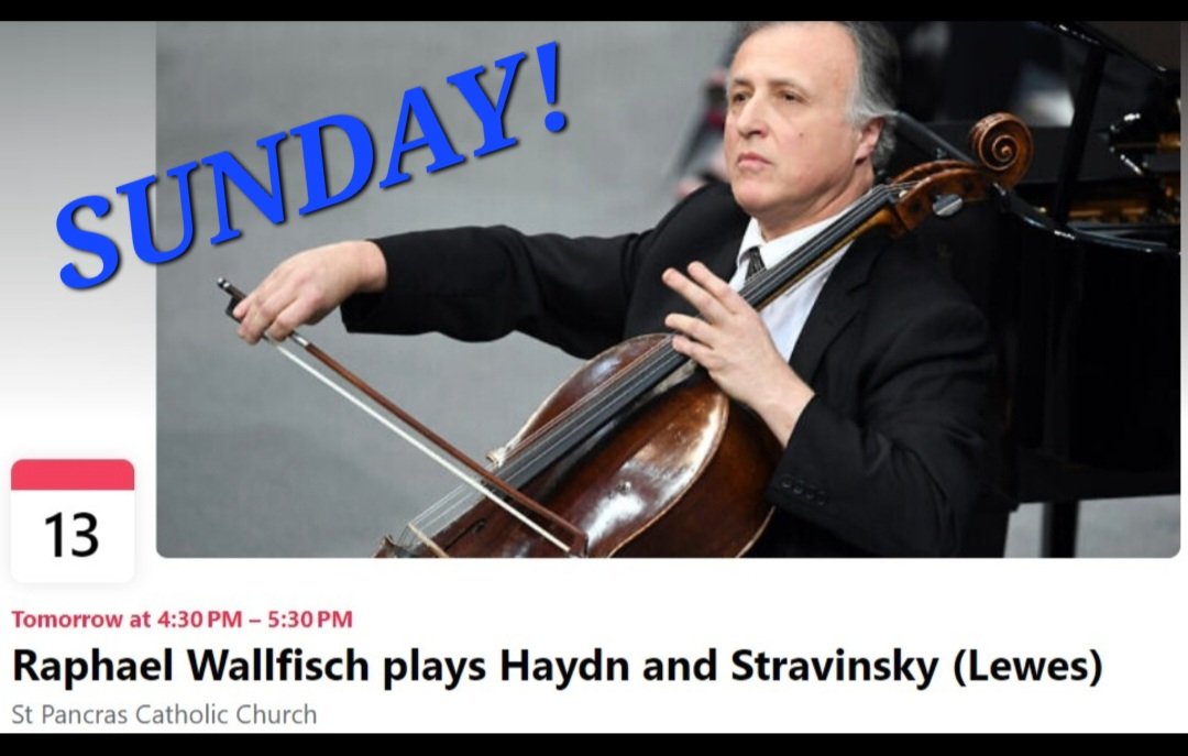 corelliensemble's tweet image. For another chance to hear the amazing Raphael Wallfisch play Haydn's Cello Concerto in D and Stravinsky's Suite Italienne, join us this Sunday 13th in LEWES at 4.30pm! Stay after for refreshments and to chat with the players. An afternoon not to be missed!