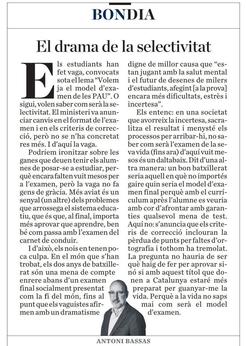 J_Montsalvatge's tweet photo. "Un bon batxillerat seria aquell en què no importés gaire quin seria el model d’examen final perquè amb el currículum après l’alumne es veuria amb cor d’afrontar amb garanties qualsevol mena de test". Encertada reflexió de l''@antonibassas al @diariARA https://t.co/jPf69JXOLL