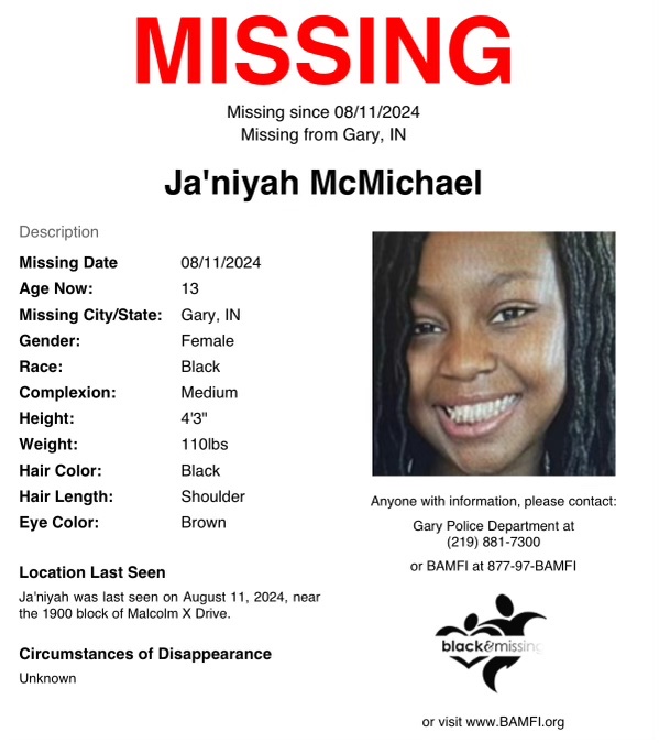 #Gary, #Indiana: The FBI is now involved in the search for missing 13y/o Ja’Niyah McMichael. 

Ja’Niyah was last seen on Aug. 11. Have you seen her? 

#HelpUsFindJa’NiyahMcMichael #Ja’NiyahMcMichael #FBI